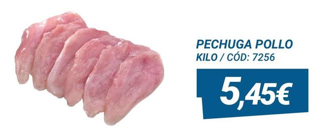 Oferta de Pechuga de pollo por 5,45€ en Dialsur Cash & Carry