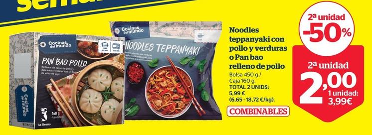 Oferta de Noodles Teppanyaki Pollo Y Verduras O Pan Bao Relleno De Pollo por 3,99€ en La Sirena