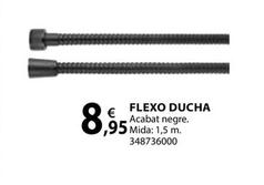 Oferta de Flexo Ducha por 8,95€ en Fes Més