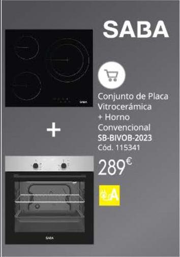 Oferta de Saba - Conjunto De Placa Vitrocerámica + Horno Convencional por 289€ en Conforama
