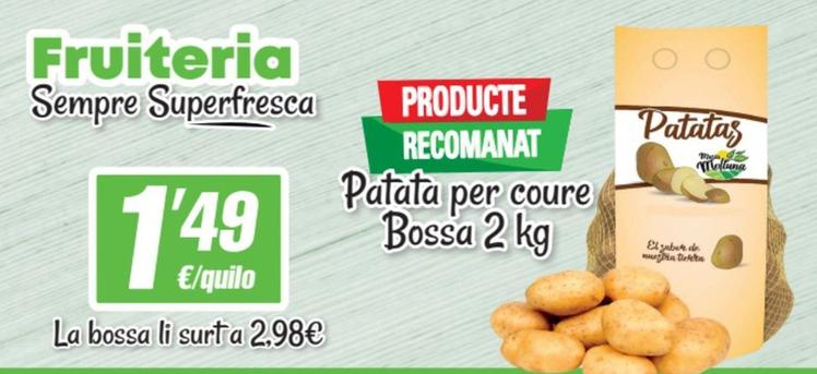 Oferta de Spar - Patata Per Coure por 1,49€ en SPAR Fragadis