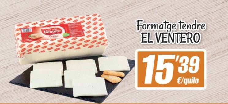 Oferta de El Ventero - Formatge Tendre por 15,39€ en SPAR Fragadis