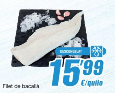 Oferta de Spar - Filet De Bacallà por 15,99€ en SPAR Fragadis