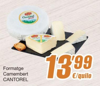 Oferta de Cantorel - Formatge Camembert por 13,99€ en SPAR Fragadis