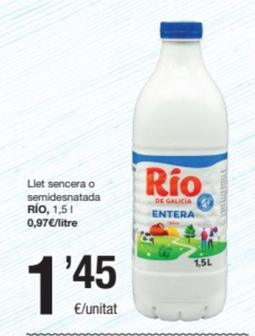 Oferta de Rio - Llet Sencera / Semidesnatada por 1,45€ en SPAR Fragadis