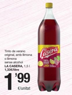 Oferta de La Casera - Tinto De Verano Original / Amb Llimona / Llimona Sense Alcohol por 1,99€ en SPAR Fragadis