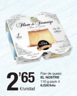 Oferta de El Nostre - Flan De Queso por 2,65€ en SPAR Fragadis