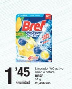 Oferta de Bref - Limpiador Wc Activo Limón / Natura por 1,45€ en SPAR Fragadis