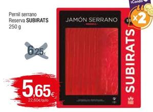 Oferta de Subirats - Pernil Serrano Reserva por 5,65€ en Condis