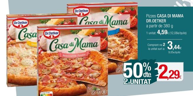 Oferta de Dr Oetker - Pizzes Casa Di Mama por 4,59€ en Condis