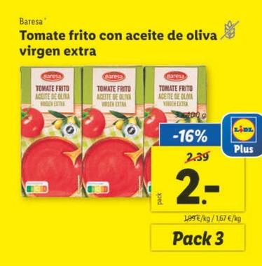 Oferta de Baresa - Tomate Frito Con Aceite De Oliva Virgen Extra por 2€ en Lidl