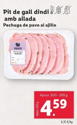 Oferta de Pechuga De Pavo al Ajillo por 4,59€ en Lidl