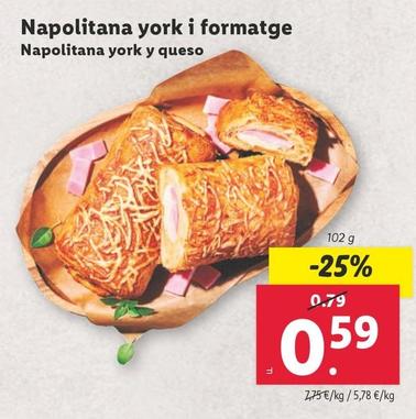 Oferta de Napolitana York y Queso por 0,59€ en Lidl