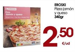 Oferta de Eroski - Pizza Jamon Y Queso por 2,5€ en Eroski