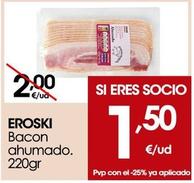 Oferta de Eroski - Bacon Ahumado por 1,5€ en Eroski