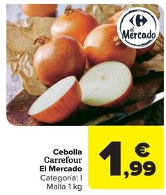 Oferta de Carrefour - Cebolla por 1,99€ en Carrefour Market