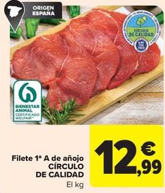 Oferta de Círculo De Calidad - Filete 1º A De Añojo por 12,99€ en Carrefour Market