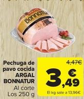 Oferta de Argal - Pechuga De Pavo Cocida Bonnatur por 3,49€ en Carrefour Market