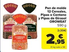 Oferta de Oroweat - Pan De Molde 12 Cereales, Pipas O Centeno Y Pipas De Girasol por 2,95€ en Carrefour Market