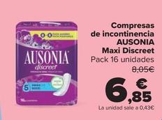 Oferta de Ausonia - Compresas De Incontinencia Maxi Discreet por 6,85€ en Carrefour Market