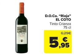 Oferta de El Coto - D.o.ca. "rioja" por 5,95€ en Carrefour Market