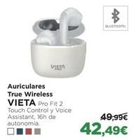 Oferta de Vieta Pro Auriculares True Wireless Fit 2 por 42,49€ en El Corte Inglés
