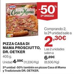 Oferta de Dr Oetker - Pizza Casa Di Mama Prosciutto por 4,59€ en El Corte Inglés
