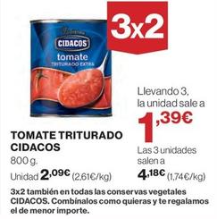 Oferta de Cidacos - Tomate Triturado por 2,09€ en El Corte Inglés