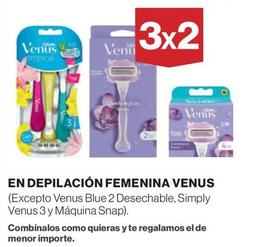 Oferta de Gillette - En Depilación Femenina Venus en El Corte Inglés