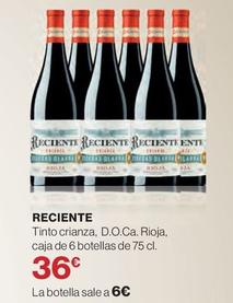 Oferta de Reciente - Tinto Crianza, D.o.ca. Rioja por 6€ en El Corte Inglés