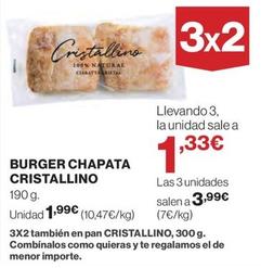 Oferta de Cristallino - Burger Chapata por 1,99€ en El Corte Inglés