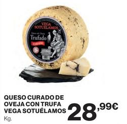 Oferta de Vega Sotuelamos - Queso Curado De Oveja Con Trufa por 28,99€ en El Corte Inglés