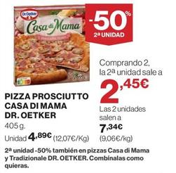 Oferta de Dr Oetker - Pizza Prosciutto Casa Di Mama por 4,89€ en El Corte Inglés