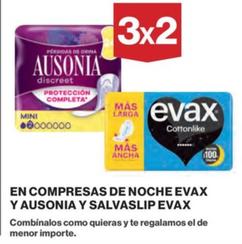 Oferta de Evax Y Ausonia - En Compresas De Noche Y Salvaslip en El Corte Inglés
