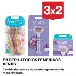 Oferta de Gillette - En Depilatorios Femeninos Venus en El Corte Inglés