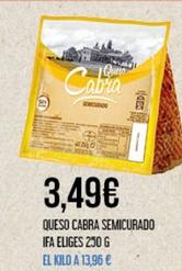 Oferta de Ifa Eliges - Queso Cabra Semicurado por 3,49€ en Claudio