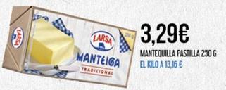 Oferta de Larsa - Mantequilla Pastilla por 3,29€ en Claudio