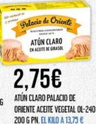 Oferta de Palacio De Oriente - Atún Claro Palacio De Oriente Aceite Vegetal por 2,75€ en Claudio