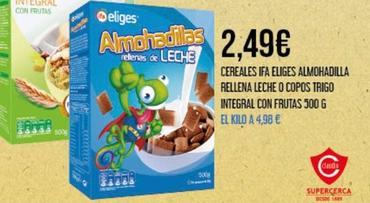 Oferta de Ifa Eliges - Cereales  Almohadilla Rellena Leche o Copos Trigo Integral Con Frutas por 2,49€ en Claudio