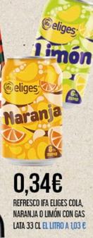 Oferta de Ifa Eliges - Refresco Cola Naranja o Limon Con Gas por 0,34€ en Claudio