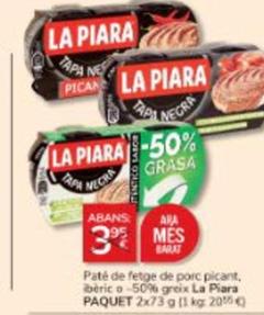 Oferta de La Piara - Paté De Fetge De Porc Picant por 3€ en Consum