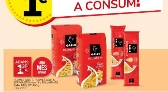 Oferta de Gallo - Plomes Núm. 3 / Plomes Núm. 6 / Espaguetis Núm. 3 / Tallarines por 1€ en Consum