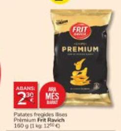 Oferta de Frit Ravich - Patates Fregides Lises Prémium por 2€ en Consum