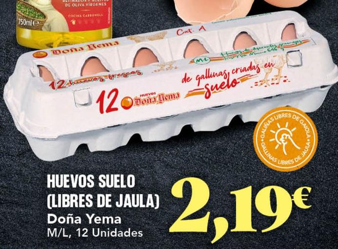 Oferta de Doña Yema - Huevos Suelo (libres De Jaula) por 2,19€ en Gadis