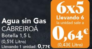 Oferta de Cabreiroa - Agua Sin Gas por 0,77€ en Gadis