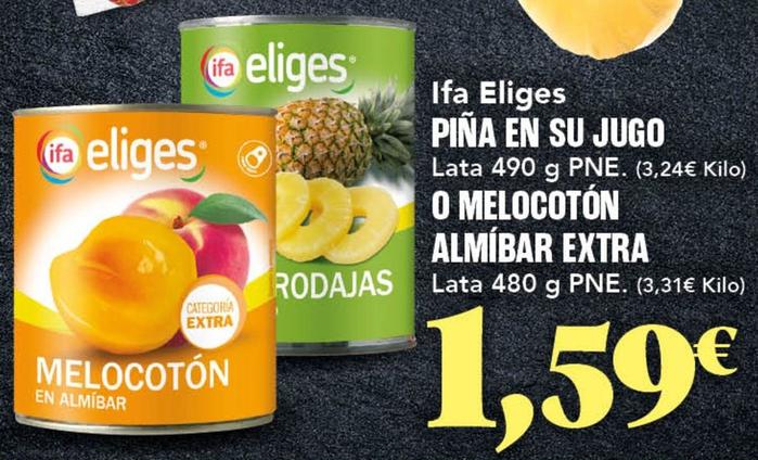 Oferta de Ifa Eliges - Piña En Su Jugo O Melocotón Almíbar por 1,59€ en Gadis