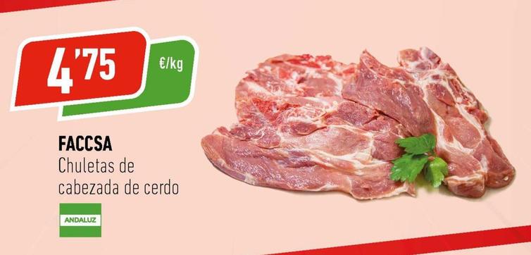 Oferta de Faccsa - Chuletas De Cabezada De Cerdo por 4,75€ en Supermercados Deza