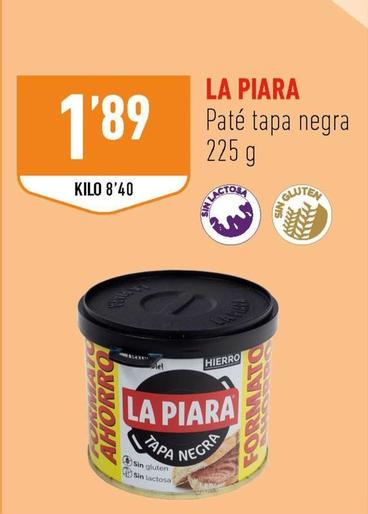 Oferta de La Piara - Pate Tapa Negra por 1,89€ en Supermercados Deza
