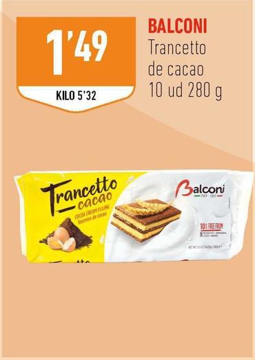 Oferta de Balconi - Trancetto De Cacao por 1,49€ en Supermercados Deza