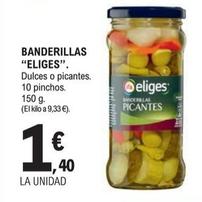 Oferta de Eliges - Banderillas por 1,4€ en E.Leclerc